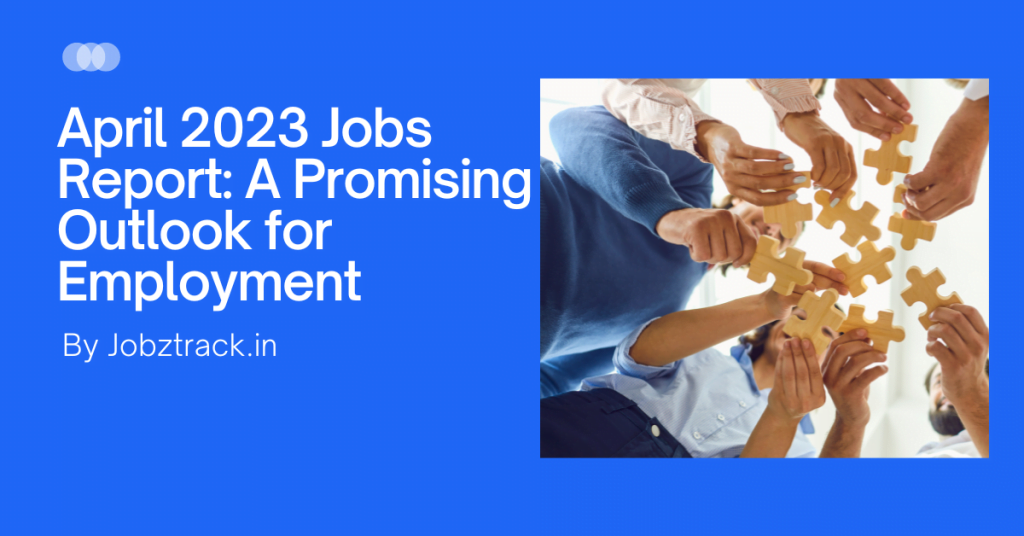 jobs report today, april jobs report, jobs report, jobs report april 2023, bls jobs report,